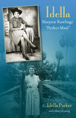 Idella La criada perfecta de Marjorie Rawlings - Idella: Marjorie Rawlings' Perfect Maid