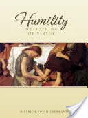 Humildad: Manantial de virtudes - Humility: Wellspring of Virtue