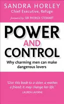 Poder y control: Por qué los hombres encantadores pueden ser amantes peligrosas - Power and Control: Why Charming Men Can Make Dangerous Lovers