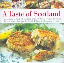 El sabor de Escocia: La esencia de la cocina escocesa, con 40 recetas clásicas mostradas en 150 fotografías evocadoras - Taste of Scotland: The Essence of Scottish Cooking, with 40 Classic Recipes Shown in 150 Evocative Photographs