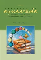 Libro de Texto de Ayurveda - Volumen 3 -- Principios Generales de Manejo y Tratamiento - Textbook of Ayurveda - Volume 3 -- General Principles of Management and Treatment