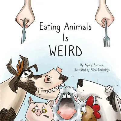 Comer animales es raro - Eating Animals Is Weird