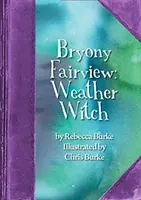 Bryony Fairview La bruja del tiempo - Bryony Fairview: Weather Witch