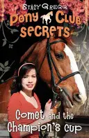 Cometa y la Copa del Campeón (Secretos del Pony Club, Libro 5) - Comet and the Champion's Cup (Pony Club Secrets, Book 5)