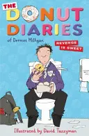 Diarios de donuts: La venganza es dulce - Segundo libro - Donut Diaries: Revenge is Sweet - Book Two