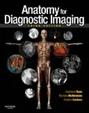 Anatomía para el diagnóstico por imagen - Anatomy for Diagnostic Imaging