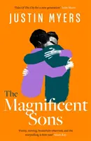 Hijos magníficos: una novela de madurez llena de corazón, humor y personajes inolvidables. - Magnificent Sons - a coming-of-age novel full of heart, humour and unforgettable characters