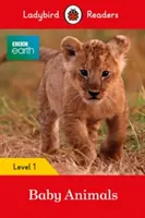 BBC Earth: Animales bebés - Ladybird Readers Level 1 - BBC Earth: Baby Animals - Ladybird Readers Level 1