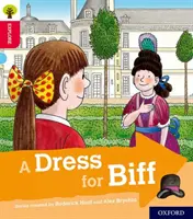 Oxford Reading Tree Explora con Biff, Chip y Kipper: Oxford Nivel 4: Un vestido para Biff - Oxford Reading Tree Explore with Biff, Chip and Kipper: Oxford Level 4: A Dress for Biff