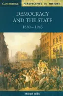 Democracia y Estado: 1830 1945 - Democracy and the State: 1830 1945