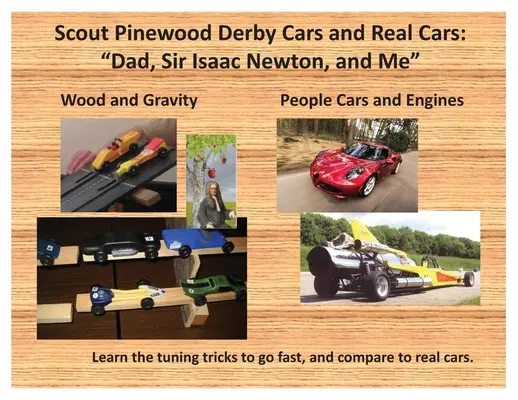 Scout Pinewood Derby Cars and Real Cars: Papá, Sir Isaac Newton y yo - Scout Pinewood Derby Cars and Real Cars: Dad, Sir Isaac Newton, and Me