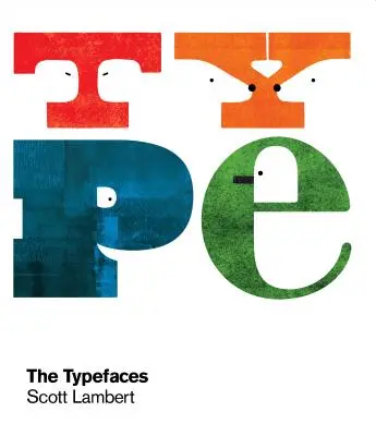 Los tipos de letra - The Typefaces