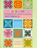 Poakalani Hawaiian Quilt Cushion Patterns and Designs: Volumen cuatro - Poakalani Hawaiian Quilt Cushion Patterns and Designs: Volume Four