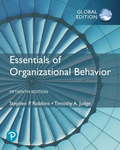 Fundamentos del comportamiento organizativo, edición mundial - Essentials of Organizational Behavior, Global Edition