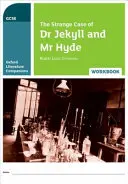 Oxford Literature Companions: El extraño caso del Dr. Jekyll y el Sr. Hyde Cuaderno de ejercicios - Oxford Literature Companions: The Strange Case of Dr Jekyll and Mr Hyde Workbook