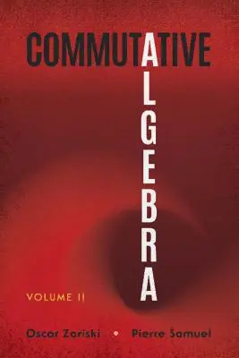 Álgebra conmutativa: Volumen II - Commutative Algebra: Volume II