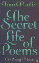 La vida secreta de los poemas: manual de poesía - Secret Life of Poems - A Poetry Primer