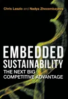 Sostenibilidad integrada: La próxima gran ventaja competitiva - Embedded Sustainability: The Next Big Competitive Advantage