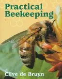 Apicultura práctica - Practical Beekeeping