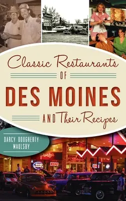 Restaurantes clásicos de Des Moines y sus recetas - Classic Restaurants of Des Moines and Their Recipes