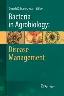 Las bacterias en la agrobiología: Gestión de enfermedades - Bacteria in Agrobiology: Disease Management