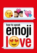 Cómo Hablar Amor Emoji - How to Speak Emoji Love