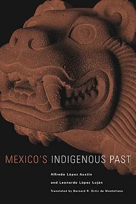 El pasado indígena de México, volumen 240 - Mexico's Indigenous Past, Volume 240