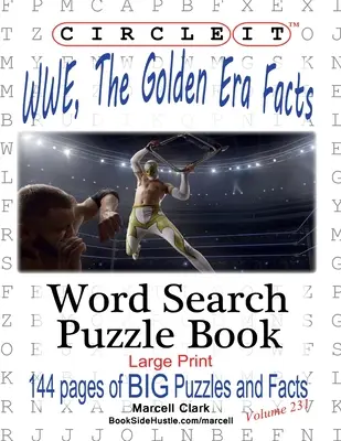 Encierra en un círculo WWE, The Golden Era, Sopa de letras, Libro de puzzles - Circle It, WWE, The Golden Era Facts, Word Search, Puzzle Book