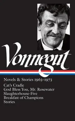 Kurt Vonnegut: Novelas y relatos 1963-1973 (Loa nº 216): La cuna del gato / Agua de rosas / Matadero cinco / Desayuno de campeones - Kurt Vonnegut: Novels & Stories 1963-1973 (Loa #216): Cat's Cradle / Rosewater / Slaughterhouse-Five / Breakfast of Champions