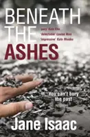 Bajo las cenizas (Los thrillers de Di Will Jackman Libro 2) - Beneath the Ashes (the Di Will Jackman Thrillers Book 2)