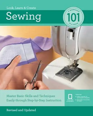 Costura 101: Domine fácilmente las habilidades y técnicas básicas mediante instrucciones paso a paso - Sewing 101: Master Basic Skills and Techniques Easily Through Step-By-Step Instruction