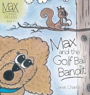 Max y el bandido de las pelotas de golf - Max and the Golf Ball Bandit