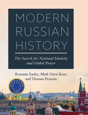 Historia moderna de Rusia: La búsqueda de la identidad nacional y el poder mundial - Modern Russian History: The Search for National Identity and Global Power