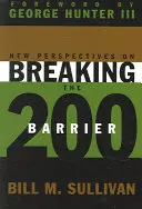 Nuevas perspectivas para romper la barrera de los 200 - New Perspectives on Breaking the 200 Barrier