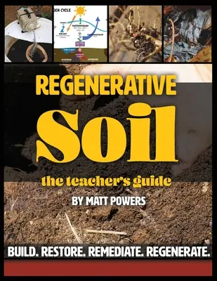 El suelo regenerativo: guía del profesor - Regenerative Soil - The Teacher's Guide