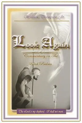 Mirar de nuevo: Comentario al Salmo 23 - Look Again: Commentary on the 23rd Psalm