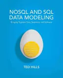 Modelado de datos NoSQL y SQL: Uniendo datos, semántica y software - NoSQL and SQL Data Modeling: Bringing Together Data, Semantics, and Software