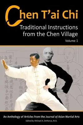 Chen T'ai Chi, Volumen 1: Instrucciones tradicionales de la aldea Chen - Chen T'ai Chi, Volume 1: Traditional Instructions from the Chen Village