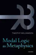 La lógica modal como metafísica - Modal Logic as Metaphysics