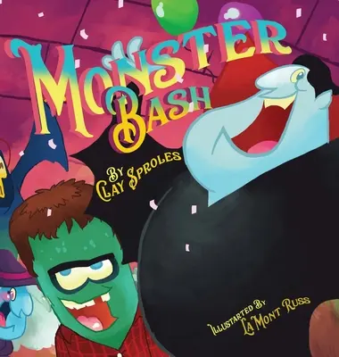 La fiesta de los monstruos: Un cuento de Halloween - The Monster Bash: A Halloween Story