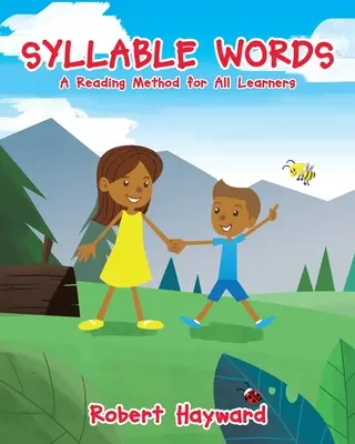 Palabras en sílabas: Un método de lectura para todos los alumnos - Syllable Words: A Reading Method for All Learners