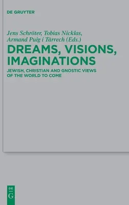 Sueños, visiones, imaginaciones - Dreams, Visions, Imaginations