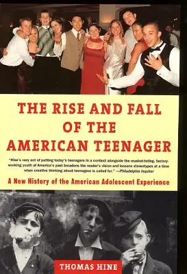 Auge y declive del adolescente estadounidense - The Rise and Fall of the American Teenager