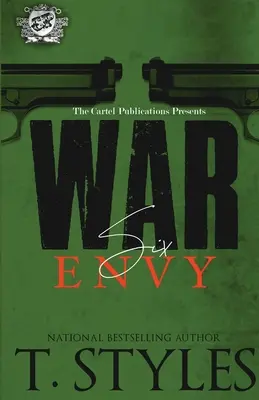 Guerra 6: Envidia (The Cartel Publications Presents) - War 6: Envy (The Cartel Publications Presents)