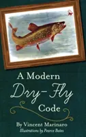 Un código moderno de mosca seca - A Modern Dry-Fly Code