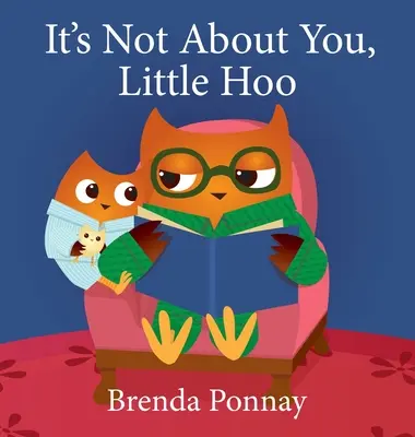 No se trata de ti, ¡Pequeño Hoo! - It's Not About You, Little Hoo!