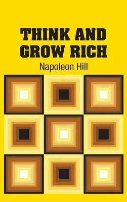 Piense y hágase rico - Think and Grow Rich