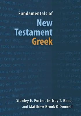 Fundamentos de griego neotestamentario - Fundamentals of New Testament Greek