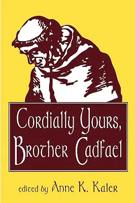 Cordialmente suyo, Hermano Cadfael - Cordially Yours, Brother Cadfael