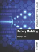 Sistemas de gestión de baterías: Volumen 1, Modelado de baterías - Battery Management Systems: Volume 1, Battery Modeling